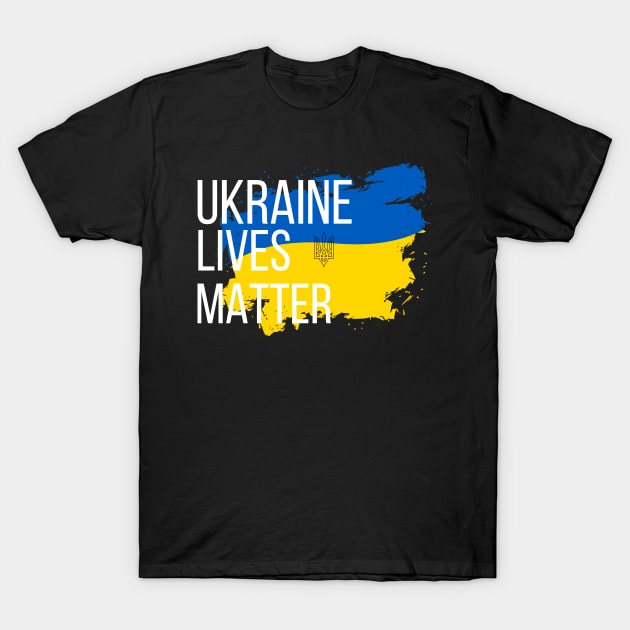 Ukraine Lives Matter T-Shirt by AnastasioArts